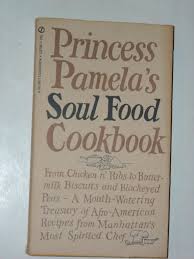 Princess Pamela's Soul Food Cookbook: PRINCESS PAMELA: Amazon.com ...